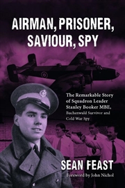 Buy Airman, Prisoner, Saviour, Spy: The Remarkable Story of Squadron Leader Stanley Booker MBE, Buchenwa