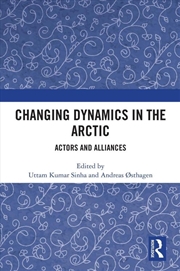 Buy Changing Dynamics in the Arctic