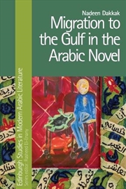 Buy Migration to the Gulf in the Arabic Novel