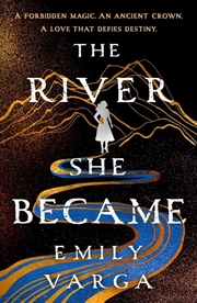 Buy The River She Became