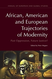 Buy African, American and European Trajectories of Modernity