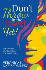 Buy Don't Throw in the Towel Yet!