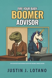 Buy Fire Your Baby Boomer Advisor