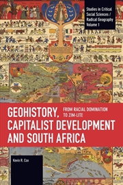 Buy Geohistory, Capitalist Development, and South Africa