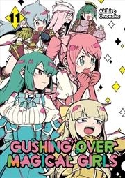 Buy Gushing over Magical Girls: Volume 11 (Manga)