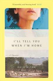 Buy I'll Tell You When I'm Home