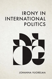 Buy Irony in International Politics
