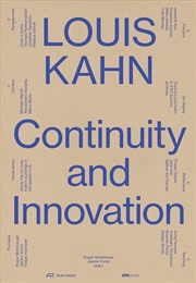 Buy Louis Kahn: Continuity and Innovation