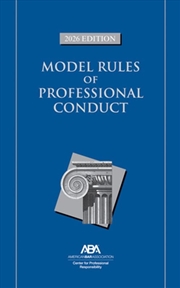 Buy Model Rules of Professional Conduct, 2026 Edition