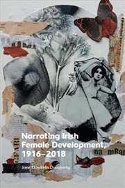 Buy Narrating Irish Female Development, 19162018