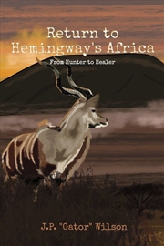 Buy Return to Hemingway's Africa