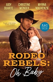 Buy Rodeo Rebels: Oh Baby/The Bronc Rider's Baby/Oklah