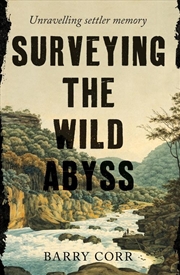 Buy Surveying the Wild Abyss