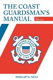 Buy The Coast Guardsman's Manual, 12th edition