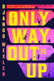 Buy The Only Way Out Is Up