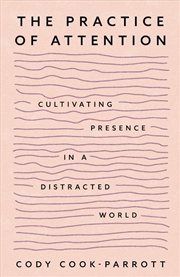 Buy The Practice of Attention