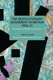 Buy The Revolutionary Movement in Britain 190021