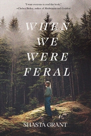 Buy When We Were Feral