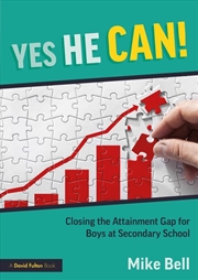Buy Yes He Can! Closing the Attainment Gap for Boys at Secondary School