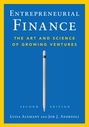 Buy Entrepreneurial Finance : The Art and Science of Growing Ventures