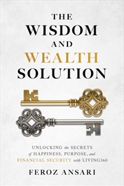 Buy The Wisdom and Wealth Solution : Unlocking the Secrets of Happiness, Purpose, and Financial Security