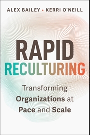 Buy Rapid Reculturing : Transforming Organizations at Pace and Scale