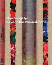 Buy Shin Sung Hy : Beyond the Painted Plane