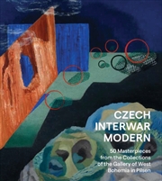 Buy Czech Interwar Modern : 50 Masterpieces from the Collections of the Gallery of West Bohemia in Pilse