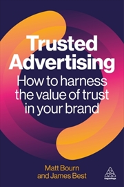 Buy Trusted Advertising : How to Harness the Value of Trust in Your Brand
