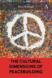 Buy The Cultural Dimensions of Peacebuilding