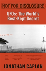 Buy Not For Disclosure : UFOS: The World's Best Kept Secret