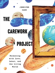 Buy The Carework Project : Reckoni