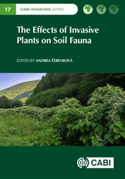 Buy The Effects of Invasive Plants on Soil Fauna