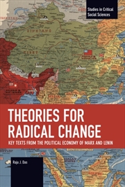 Buy Theories for Radical Change : Key Texts from the Political Economy of Marx and Lenin