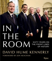 Buy In the Room : 60 Years on The Front Lines of American History