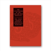 Buy The Civilization of the Qin and Han Dynasties : The First Chinese Emperor’s Terracotta Warriors