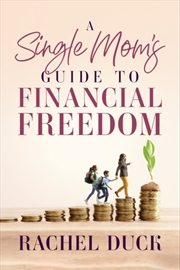 Buy A Single Mom's Guide to Financial Freedom