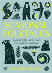 Buy Seasonal Folktales : Myths, Magic & Folklore of the North, from Scotland to Scandinavia