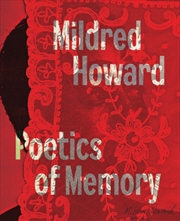 Buy Mildred Howard: Poetics of Memory