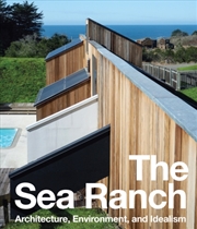 Buy The Sea Ranch: Architecture, Environment, and Idealism