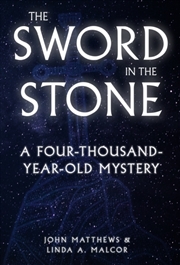 Buy The Sword in the Stone : A Four-thousand-year-old Mystery
