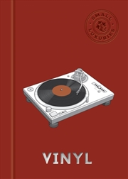Buy Small Luxuries: Vinyl