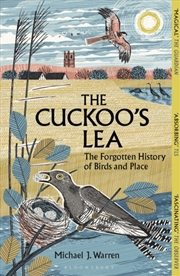 Buy The Cuckoo's Lea : The Forgotten History of Birds and Place