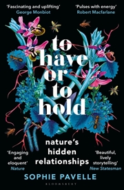 Buy To Have or To Hold : Nature's Hidden Relationships