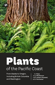 Buy Plants of the Pacific Coast : From Alaska to Oregon, including British Columbia and Washington