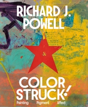 Buy Colorstruck! : Painting, Pigment, Affect