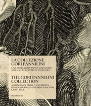 Buy The Gori Pannilini Collection : A History of people and prints in Siena between the 18th and 20th ce