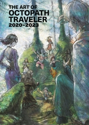 Buy The Art of Octopath Traveler: 2020-2023