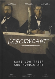Buy Descendant : Lars von Trier and Nordic Art