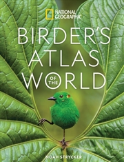 Buy National Geographic Birder's Atlas of the World